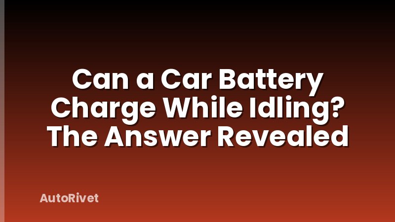 Can a Car Battery Charge While Idling? The Answer Revealed