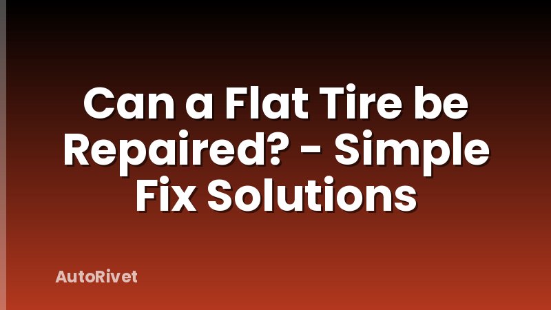 Can a Flat Tire be Repaired? - Simple Fix Solutions