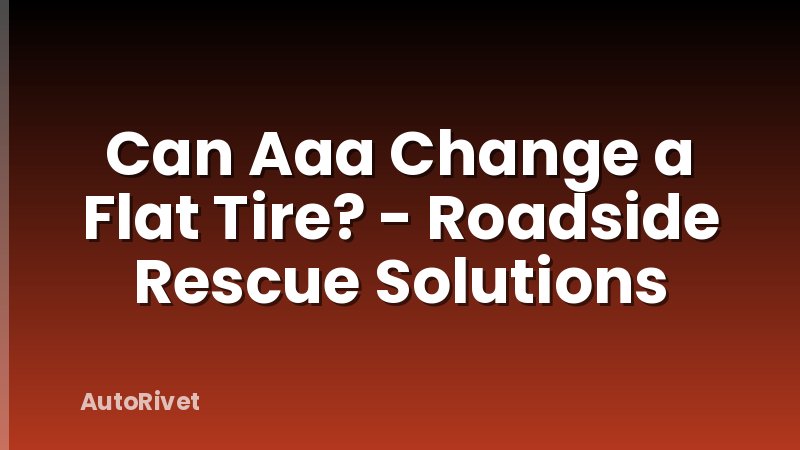 Can Aaa Change a Flat Tire? - Roadside Rescue Solutions