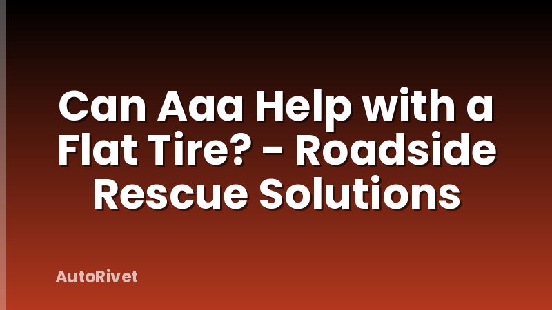 Can Aaa Help with a Flat Tire? - Roadside Rescue Solutions
