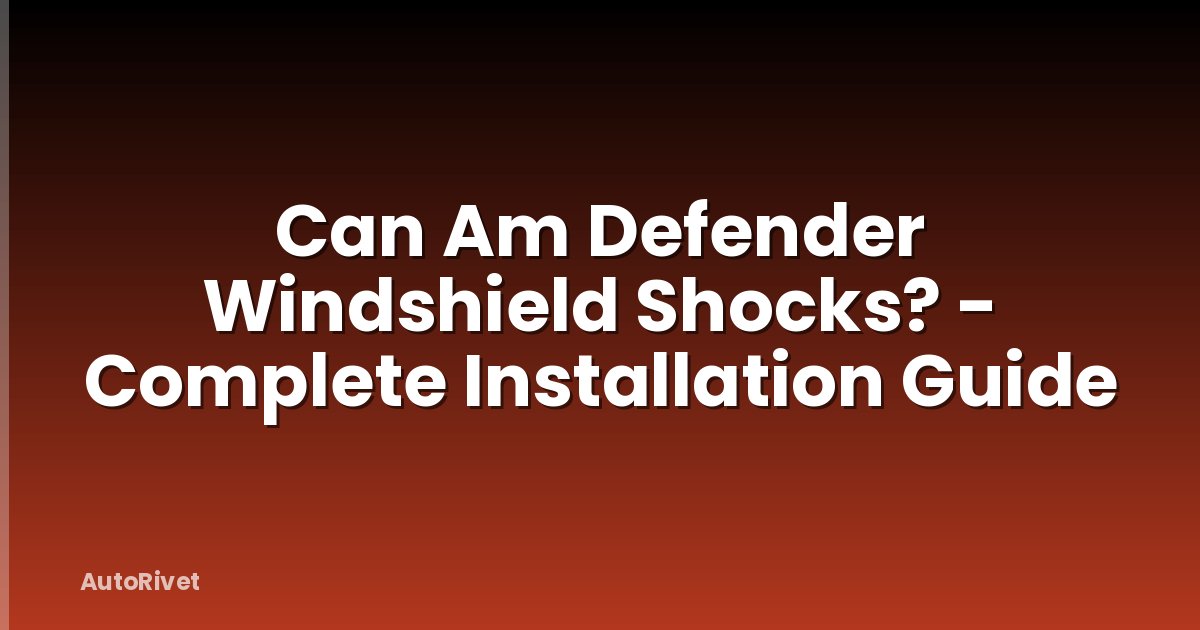 Can Am Defender Windshield Shocks? - Complete Installation Guide