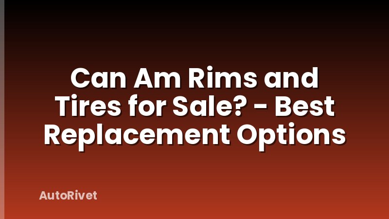 Can Am Rims and Tires for Sale? - Best Replacement Options
