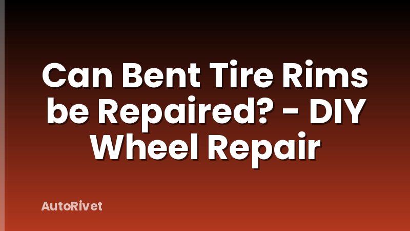 Can Bent Tire Rims be Repaired? - DIY Wheel Repair