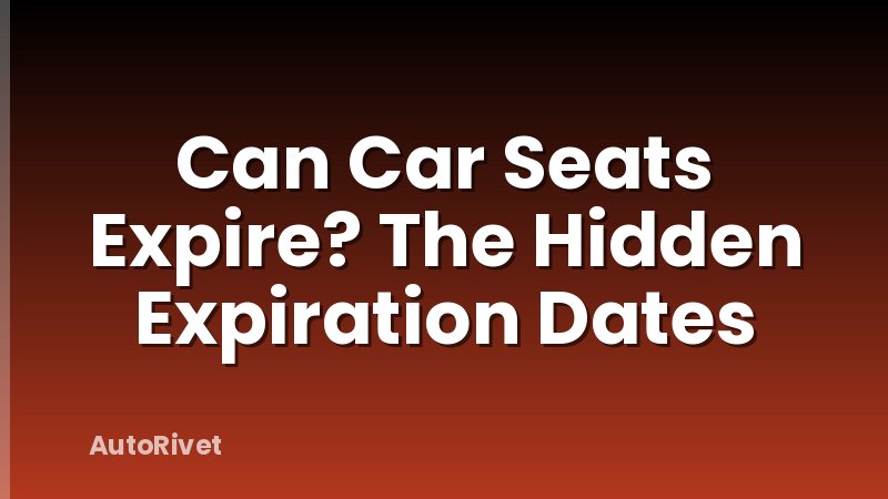 Can Car Seats Expire? The Hidden Expiration Dates