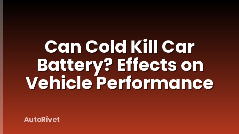 Can Cold Kill Car Battery? Effects on Vehicle Performance