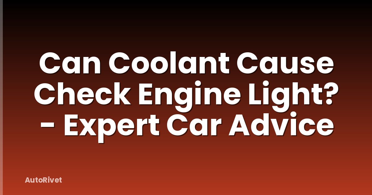 Can Coolant Cause Check Engine Light? - Expert Car Advice