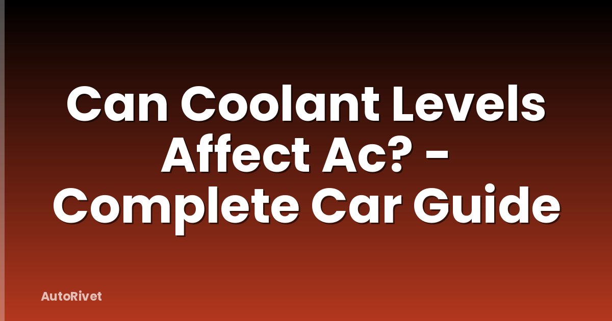 Can Coolant Levels Affect Ac? - Complete Car Guide