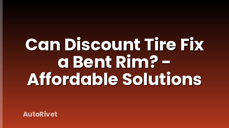 Can Discount Tire Fix a Bent Rim? - Affordable Solutions