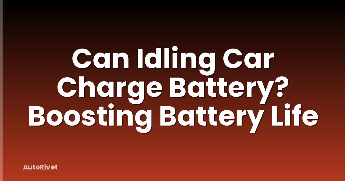 Can Idling Car Charge Battery? Boosting Battery Life