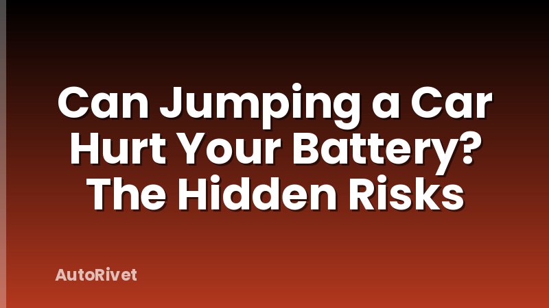 Can Jumping a Car Hurt Your Battery? The Hidden Risks