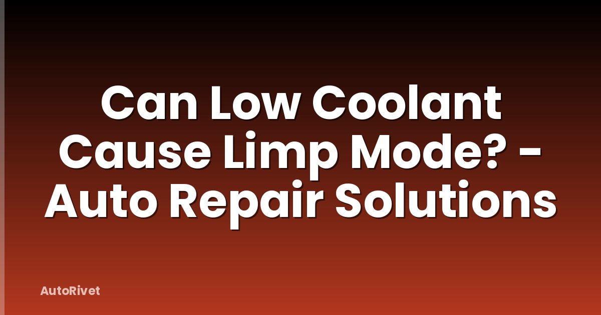 Can Low Coolant Cause Limp Mode? - Auto Repair Solutions