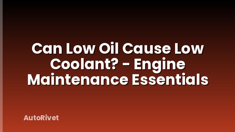 Can Low Oil Cause Low Coolant? - Engine Maintenance Essentials