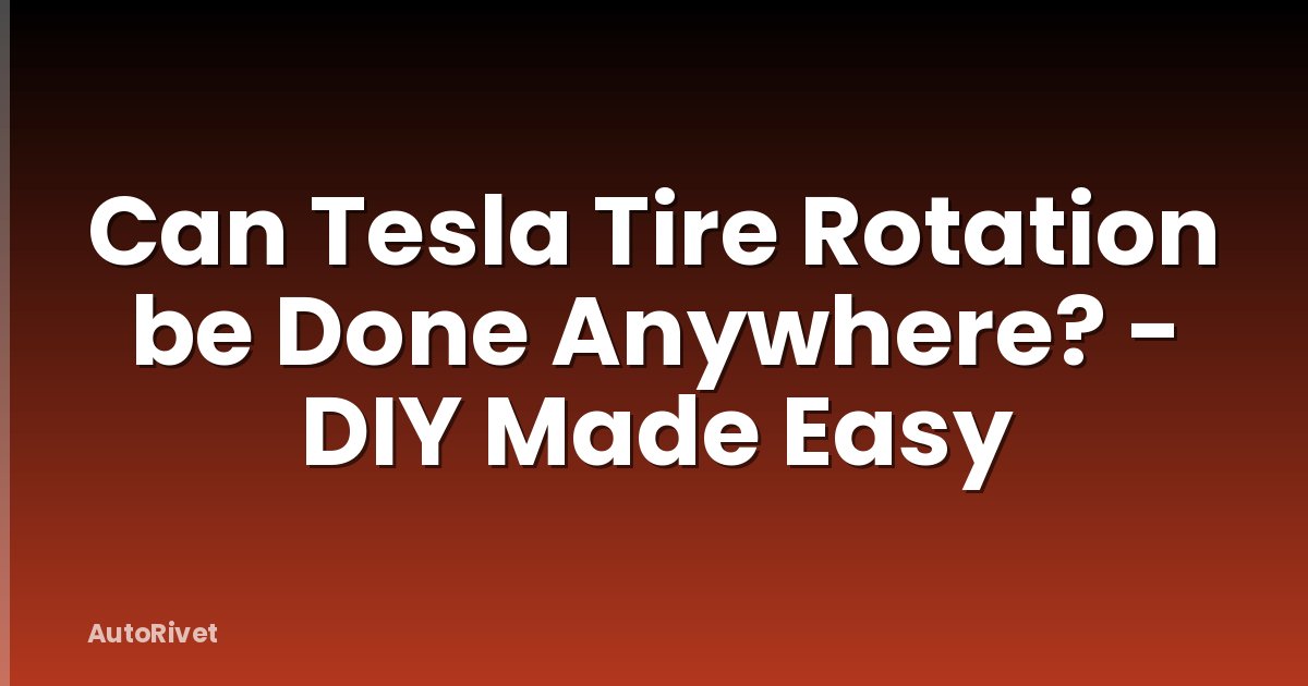 Can Tesla Tire Rotation be Done Anywhere? - DIY Made Easy