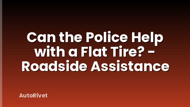 Can the Police Help with a Flat Tire? - Roadside Assistance