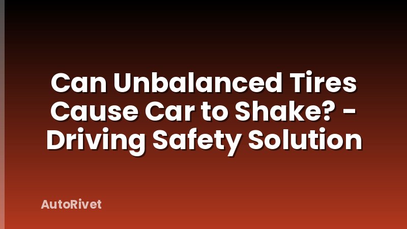 Can Unbalanced Tires Cause Car to Shake? - Driving Safety Solution
