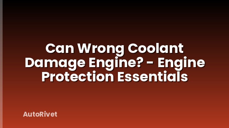Can Wrong Coolant Damage Engine? - Engine Protection Essentials