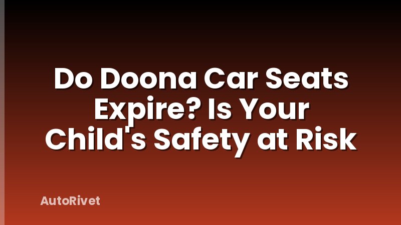 Do Doona Car Seats Expire? Is Your Child's Safety at Risk