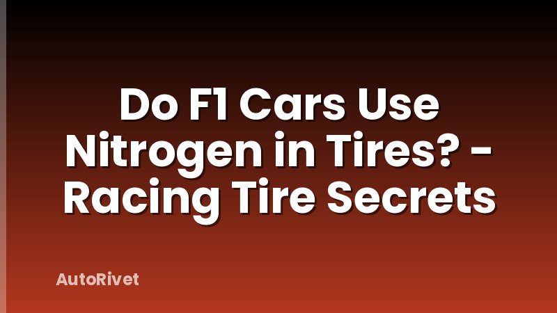 Do F1 Cars Use Nitrogen in Tires? - Racing Tire Secrets