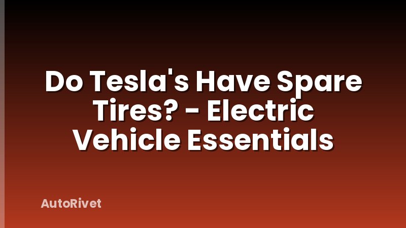 Do Tesla's Have Spare Tires? - Electric Vehicle Essentials