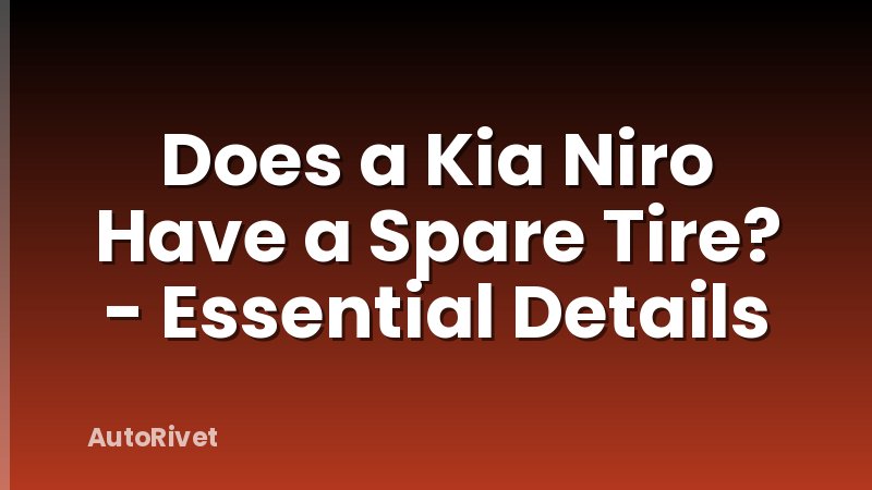 Does a Kia Niro Have a Spare Tire? - Essential Details