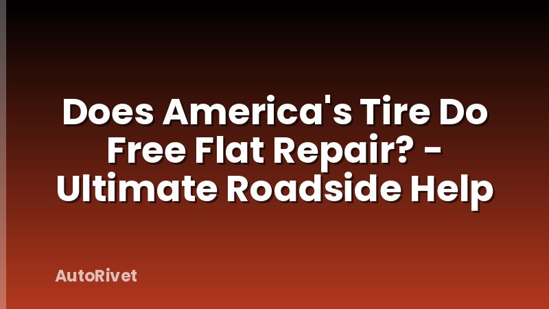 Does America's Tire Do Free Flat Repair? - Ultimate Roadside Help