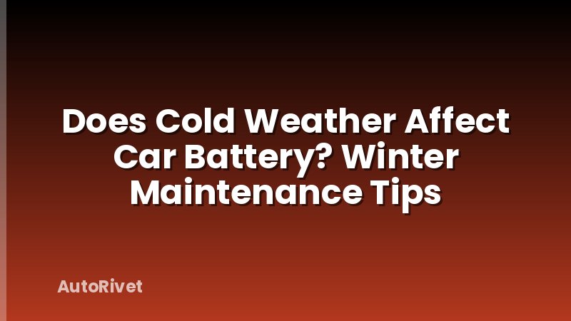 Does Cold Weather Affect Car Battery? Winter Maintenance Tips