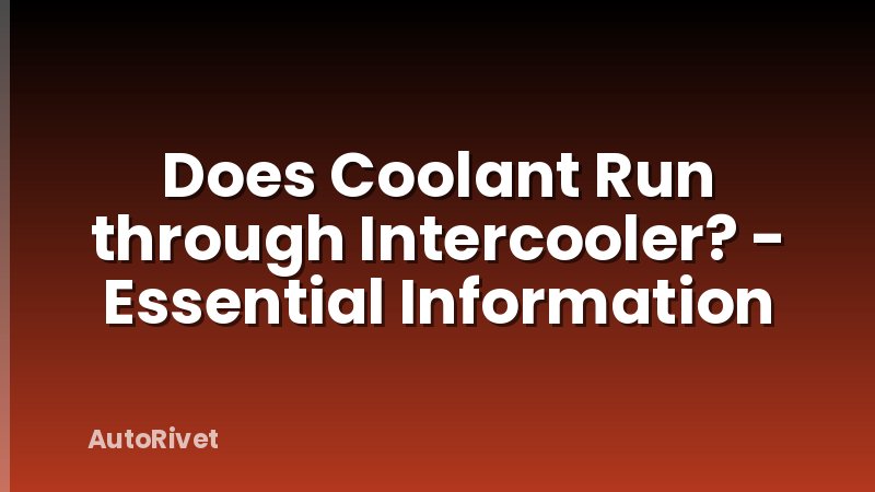 Does Coolant Run through Intercooler? - Essential Information