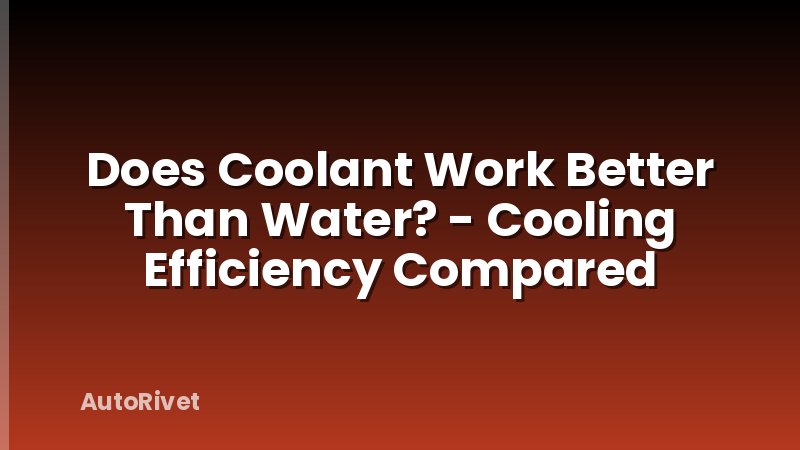 Does Coolant Work Better Than Water? - Cooling Efficiency Compared