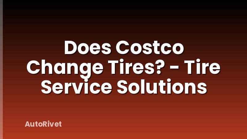 Does Costco Change Tires? - Tire Service Solutions