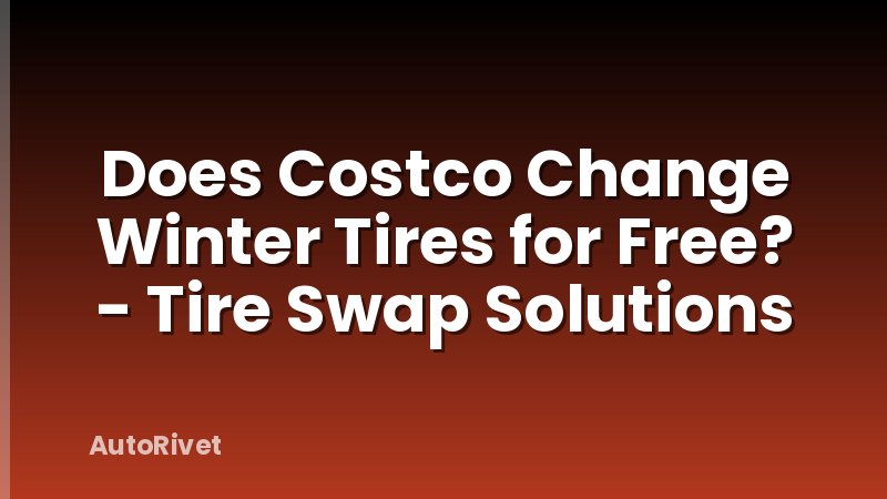 Does Costco Change Winter Tires for Free? - Tire Swap Solutions