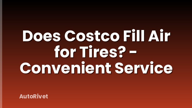 Does Costco Fill Air for Tires? - Convenient Service