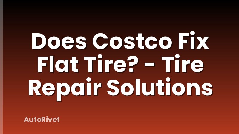 Does Costco Fix Flat Tire? - Tire Repair Solutions