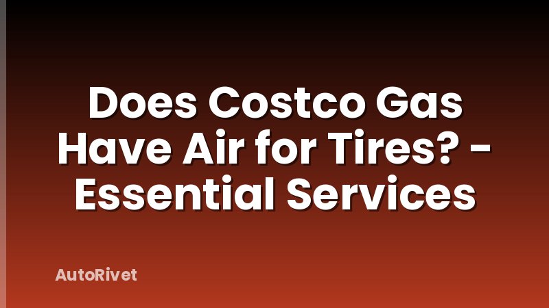 Does Costco Gas Have Air for Tires? - Essential Services