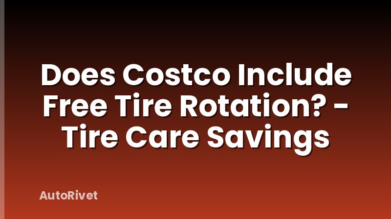 Does Costco Include Free Tire Rotation? - Tire Care Savings