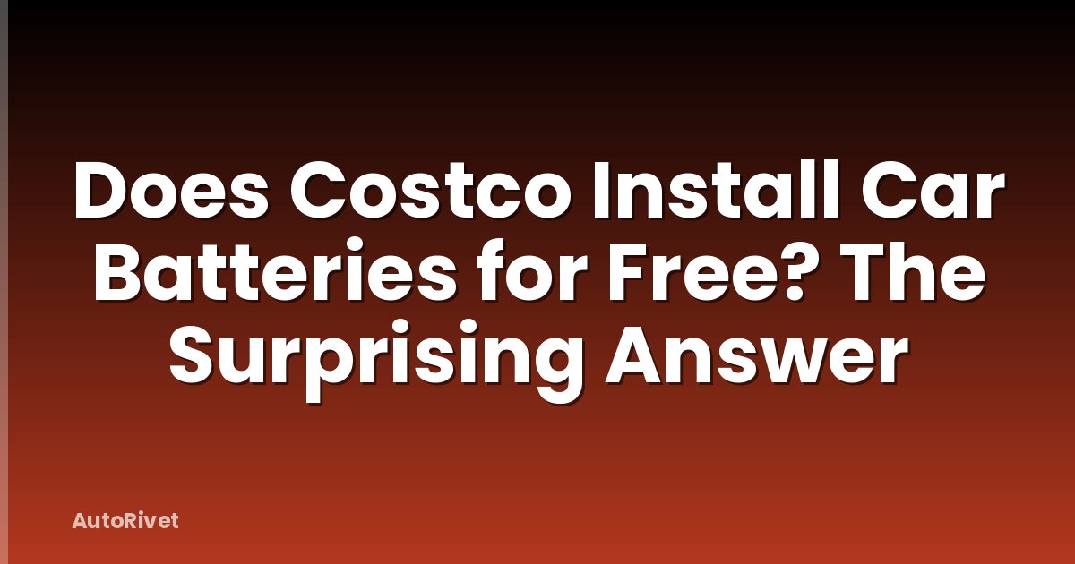 Does Costco Install Car Batteries for Free? The Surprising Answer