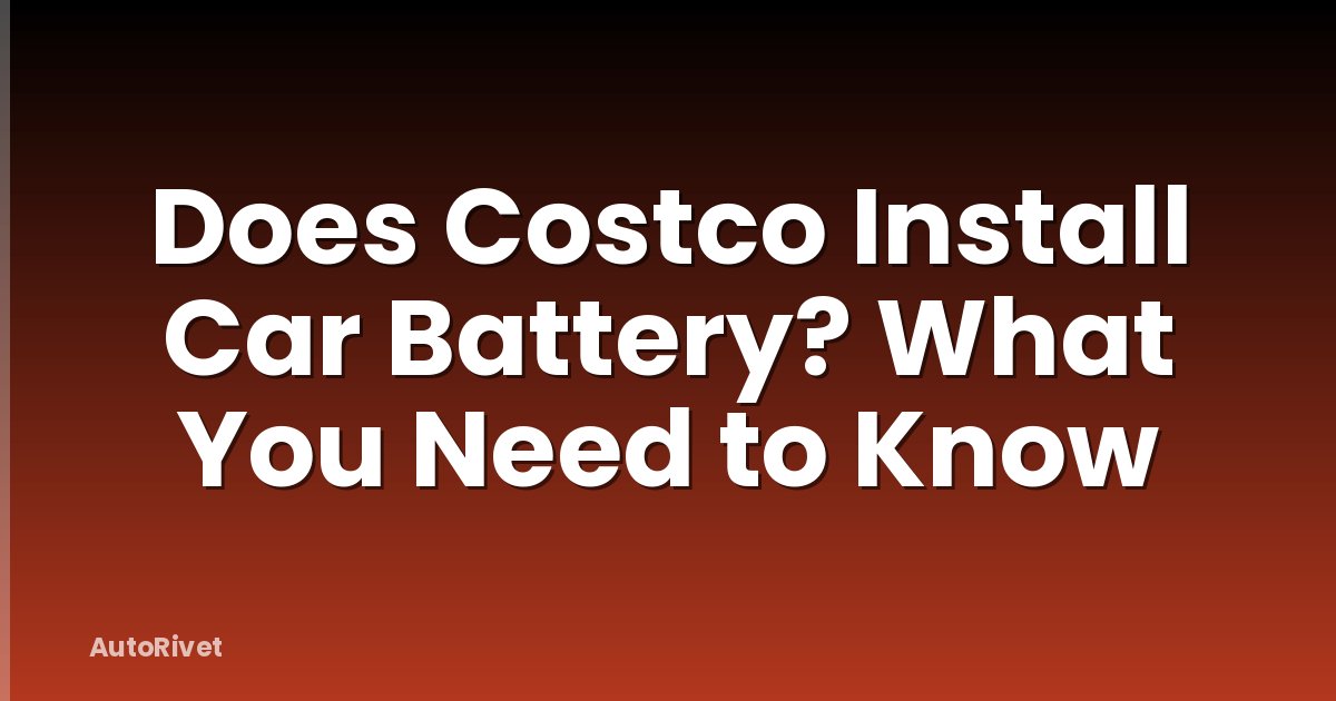 Does Costco Install Car Battery? What You Need to Know