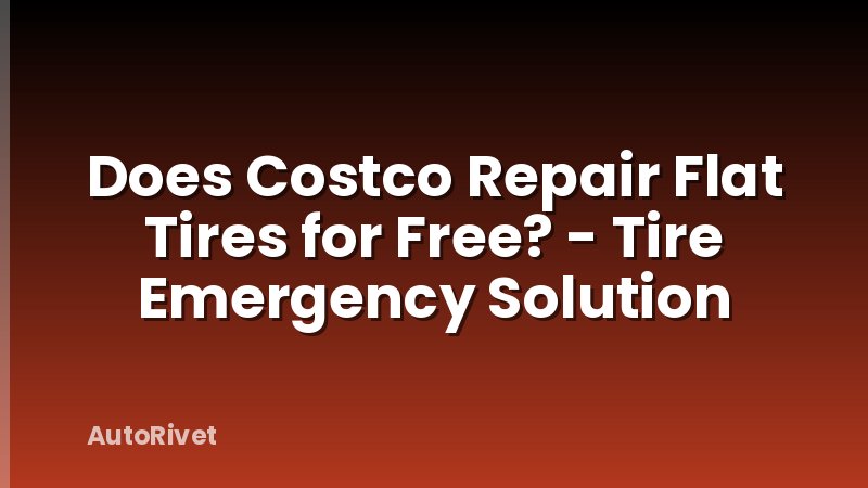 Does Costco Repair Flat Tires for Free? - Tire Emergency Solution