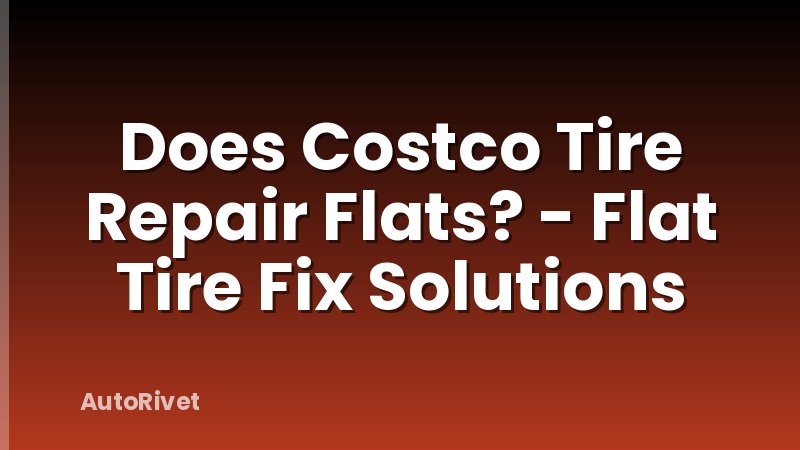 Does Costco Tire Repair Flats? - Flat Tire Fix Solutions