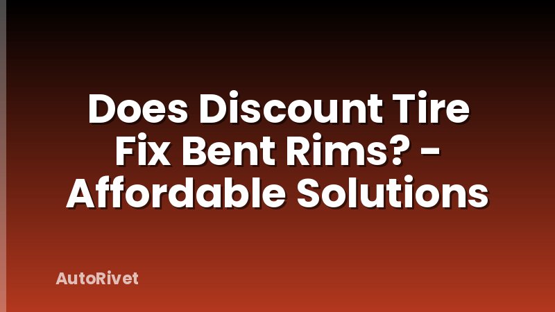 Does Discount Tire Fix Bent Rims? - Affordable Solutions
