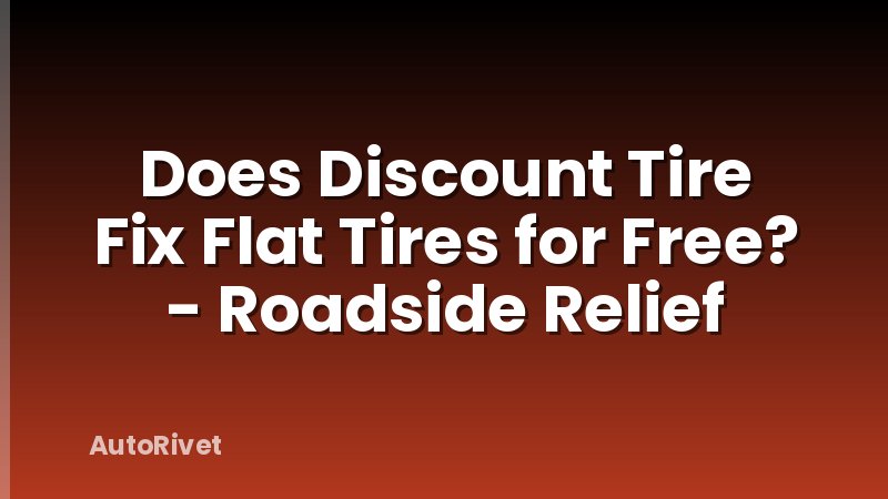 Does Discount Tire Fix Flat Tires for Free? - Roadside Relief