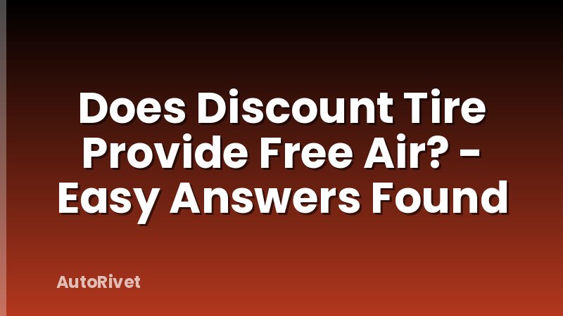 Does Discount Tire Provide Free Air? - Easy Answers Found