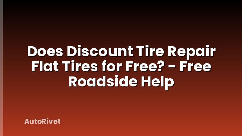 Does Discount Tire Repair Flat Tires for Free? - Free Roadside Help