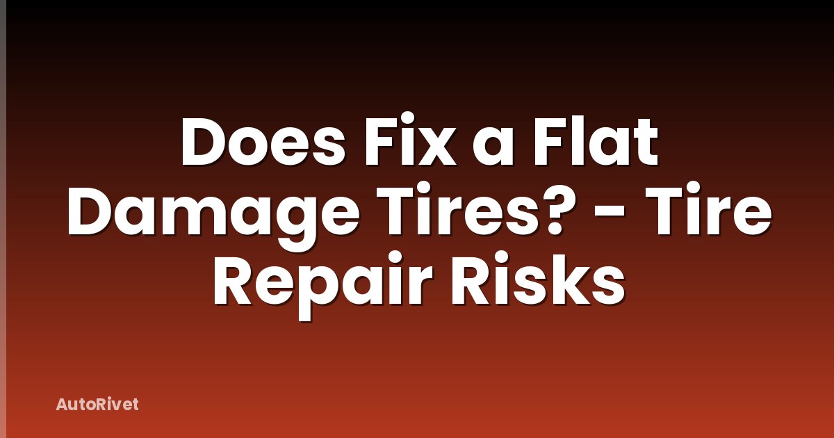 Does Fix a Flat Damage Tires? - Tire Repair Risks