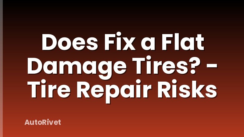 Does Fix a Flat Damage Tires? - Tire Repair Risks