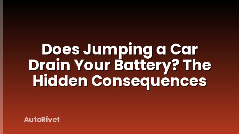 Does Jumping a Car Drain Your Battery? The Hidden Consequences