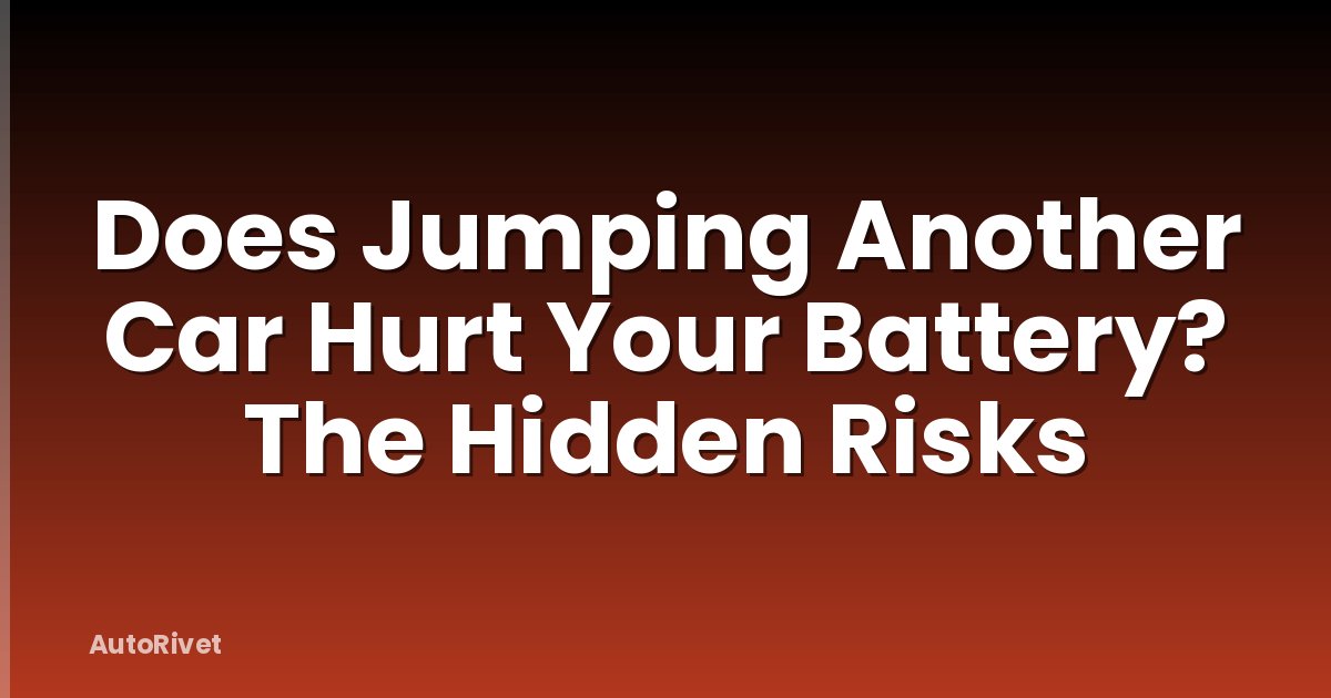 Does Jumping Another Car Hurt Your Battery? The Hidden Risks