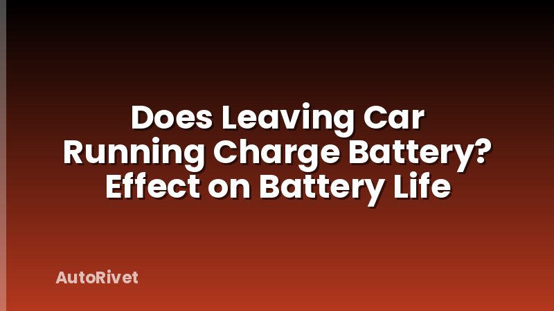 Does Leaving Car Running Charge Battery? Effect on Battery Life