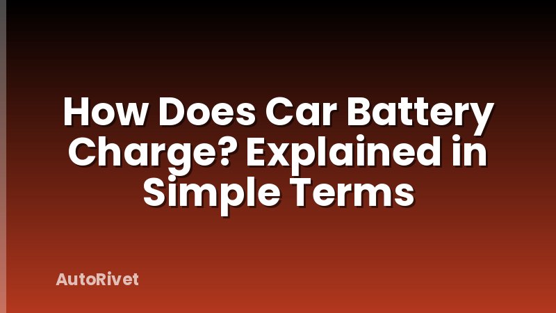 How Does Car Battery Charge? Explained in Simple Terms