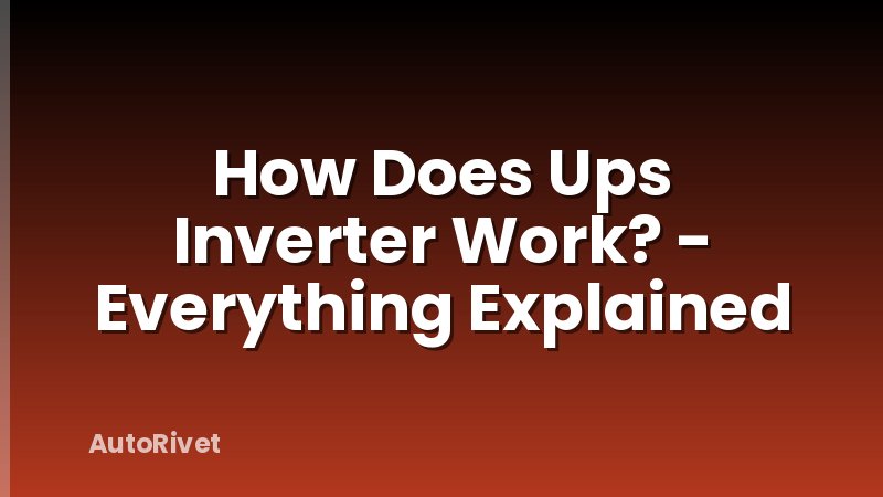 How Does Ups Inverter Work? - Everything Explained
