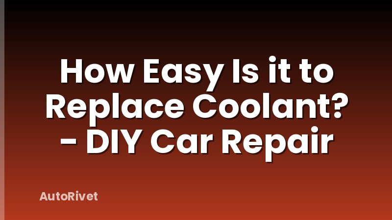 How Easy Is it to Replace Coolant? - DIY Car Repair
